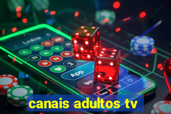 canais adultos tv